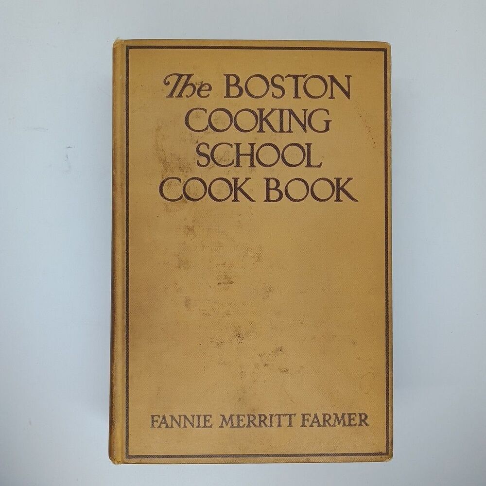 Vtg Boston Cooking School Cook Book Fannie Merritt Farmer New Edition 1930